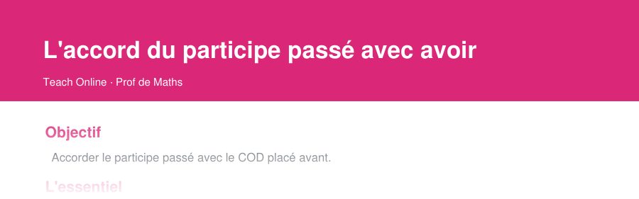 Aperçu : haut de la première page — L'accord du participe passé avec avoir