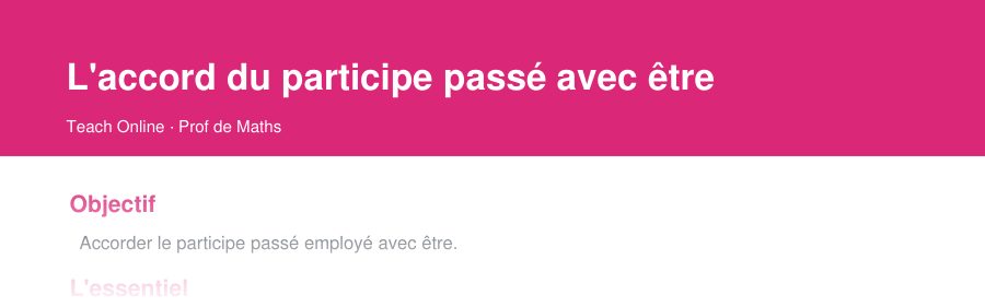 Aperçu : haut de la première page — L'accord du participe passé avec être