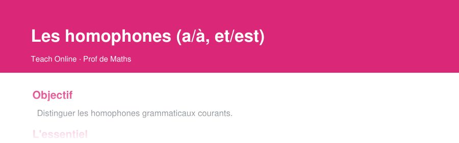 Aperçu : haut de la première page — Les homophones (a/à, et/est)