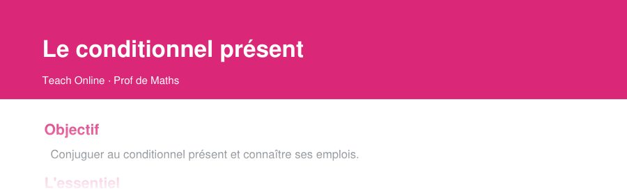 Aperçu : haut de la première page — Le conditionnel présent