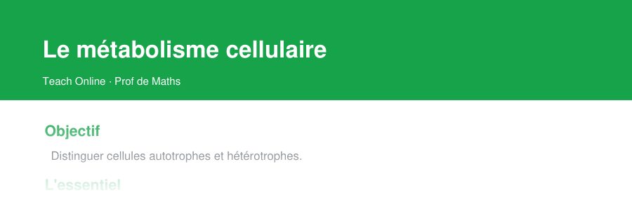 Aperçu : haut de la première page — Le métabolisme cellulaire